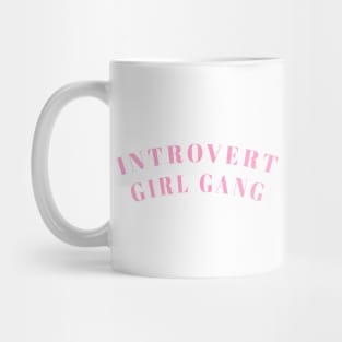 Introvert Girl Gang Mug